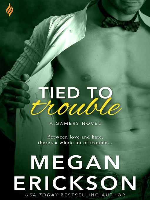 Title details for Tied to Trouble by Megan Erickson - Available